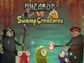 თამაშის Wizards vs swamp creatures