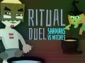 თამაშის Ritual Duel: Shamans vs Witches
