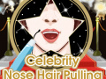 თამაშის Celebrity Nose Hair Pulling