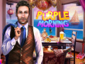 თამაშის Purple Morning