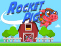 თამაშის Rocket Pig