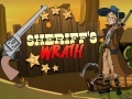 თამაშის Sheriff's Wrath  