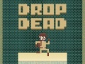 თამაშის Drop Dead
