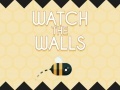 თამაშის Watch The Walls