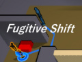 თამაშის  Fugitive Shift