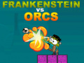 თამაშის Frankenstein vs Orcs