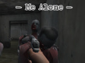 თამაშის Me Alone  