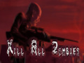 თამაშის Kill All Zombies