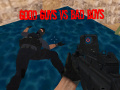 თამაშის Good Guys vs Bad Boys