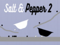 თამაშის Salt & Pepper 2