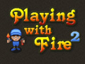 თამაშის Playing with Fire 2