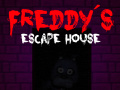 თამაშის Five nights at Freddy's: Freddy's Escape House