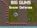 თამაშის Big Guns Tower Defense