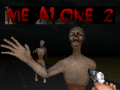 თამაშის Me Alone 2  
