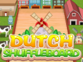 თამაშის Dutch Shuffleboard
