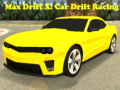 თამაშის Max Drift X: Car Drift Racing