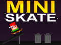 თამაშის Mini Skate