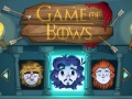 თამაშის Game of Bows