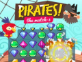 თამაშის Pirates! The Match-3  