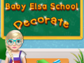თამაშის Baby Elsa School Decorate