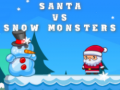 თამაშის Santa VS Snow Monsters