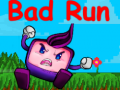 თამაშის Bad Run