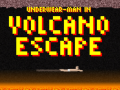 თამაშის Underwear-Man In Volcano Escape  