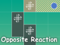 თამაშის Opposite Reaction