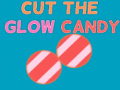 თამაშის Cut The Glow Candy