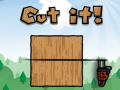 თამაშის Cut It!