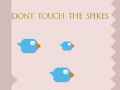 თამაშის Dont Touch The Spikes