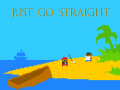 თამაშის Just Go Straight
