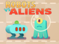 თამაშის Robots vs Aliens