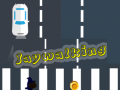 თამაშის Jaywalking