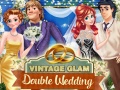 თამაშის Vintage Glam: Double Wedding