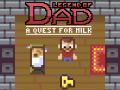 თამაშის Legend of Dad: Quest for Milk