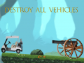 თამაშის Destroy All Vehicles