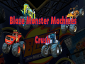 თამაშის Blaze Monster Machines Crush