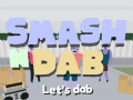 თამაშის Smash N Dab