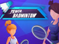 თამაშის Power badminton