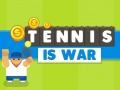თამაშის Tennis Is War