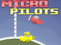 თამაშის Micro Pilots