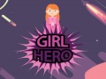 თამაშის Girl Hero