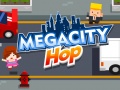 თამაშის Megacity Hop