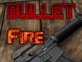თამაშის Bullet Fire