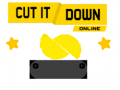 თამაშის Cut It Down Online