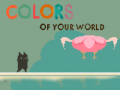 თამაშის Colors of your World