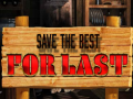 თამაშის Save the Best for Last