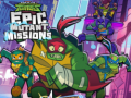 თამაშის Rise of theTeenage Mutant Ninja Turtles Epic Mutant Missions 