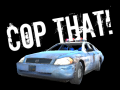 თამაშის Cop That!